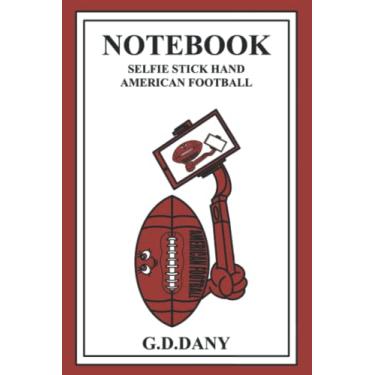 Imagem de NOTEBOOK SELFIE STICK HAND AMERICAN FOOTBALL