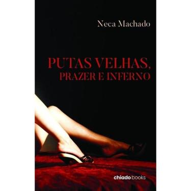 Imagem de Putas Velhas, Prazer E Inferno