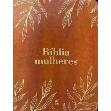 Imagem de Livro - Biblia Mulheres Naa - Duas Colunas - Folhas Caramelo - VIDA, 1