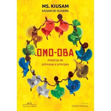 Imagem de Livro - Omo-oba: Histórias de princesas e príncipes - Editora Schwarcz