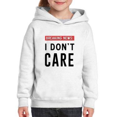 Imagem de Moletom Infantil I don't care - Foca na Moda, Branco, 12