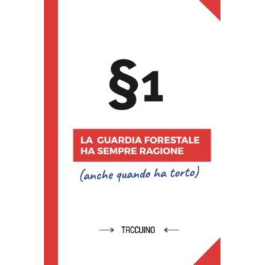 Imagem de La Guardia forestale ha sempre ragione: Taccuino Quaderno appunti (A5) | Regali per Guardia forestale per il compleanno o Natale