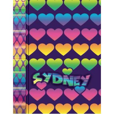 Imagem de Sydney: Personal Name Hearts Themed Notebook Sketchbook with Motivational Coloring Phrases, 130 Pages Wide Ruled Lined Blank Notepad, Inspirational ... Write Something Awesome Gift 8.5" x 11" Book
