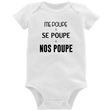 Imagem de Body Bebê Me poupe, se poupe, nos poupe - Foca na Moda, Branco, GG