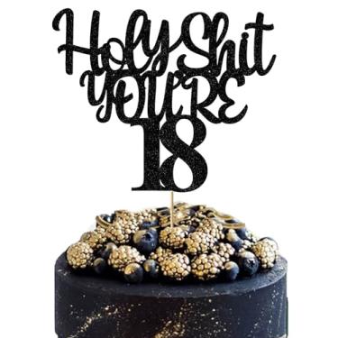 Imagem de HUOZHI Puta Merda, Você Tem 18 Anos, Topo de Bolo, Decorações de Aniversário de 18 Anos, Presentes para Meninos E Meninas, Glitter Preto, Dupla Face, Decoração Engraçada para Festa de Feliz Aniversári