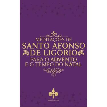 Imagem de Livro - Meditações De Santo Afonso De Ligório Para O Tempo Do Advento 