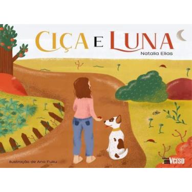 Imagem de Livro: CIÇA E LUNA  Autor: ELIAS, NATALIA - INVERSO - INVERSO*