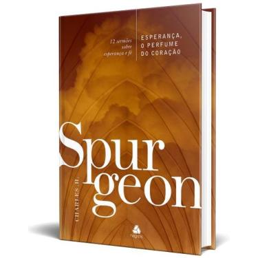 Imagem de Livro - Esperança, o perfume do coração - Spurgeon