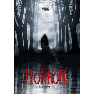 Imagem de Remanso Do Horror - TALENTOS DA LITERATURA BRASILEIRA, Sortido