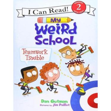 Imagem de Livro - My Weird School - Teamwork Trouble - Level 2 - HARPERCOLLINS U