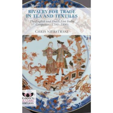 Imagem de Rivalry for Trade in Tea and Textiles