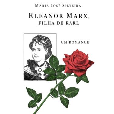 Imagem de Eleanor Marx, Filha De Karl - Um Romance