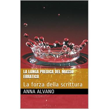 Imagem de LA LUNGA PREDICA DEL MASSO ERRATICO: La forza della scrittura (PSYCO Vol. 3) (Italian Edition)