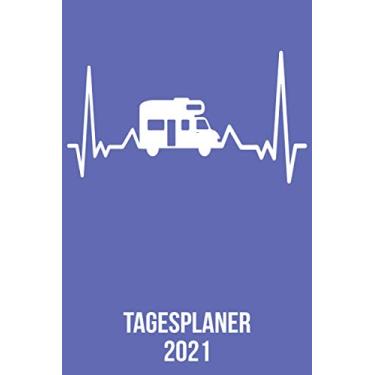Imagem de Tagesplaner 2021: DIN A5 Kalender von 01/2021-12/2021 1 Tag = 1 Seite mit großem Tageskalender und großartiger Übersicht. Monatsübersicht, ... / Camping Mobil heartbeat herzschlag