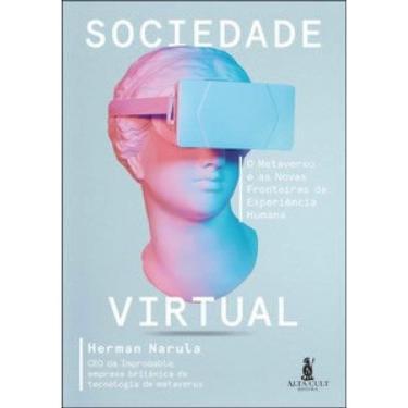 Imagem de Sociedade Virtual O Metaverso E As Novas Fronteiras Da