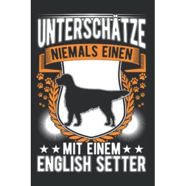 Imagem de English Setter Notizbuch: English Setter Alter Mann Englischer Setter / 6x9 Zoll / 120 karierte Seiten Seiten