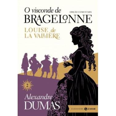 Imagem de Visconde de Bragelonne, O: Edicao Comentada (vol.2) - CLASSICOS ZAHAR