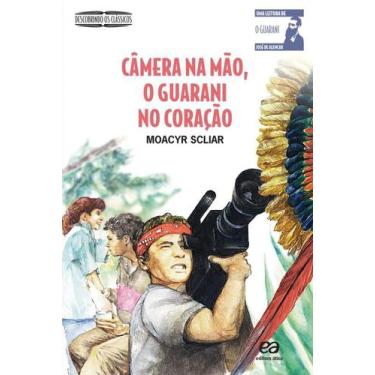 Imagem de Livro - Câmera na mão, o Guarani no coração