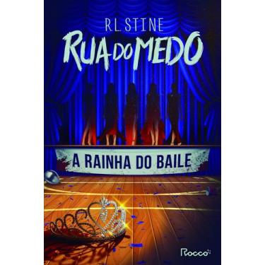 Imagem de Livro - A Rainha do Baile (coleção Rua do Medo)