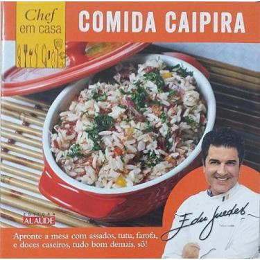 Imagem de Comida Caipira - Chef em casa - ALAUDE, 3