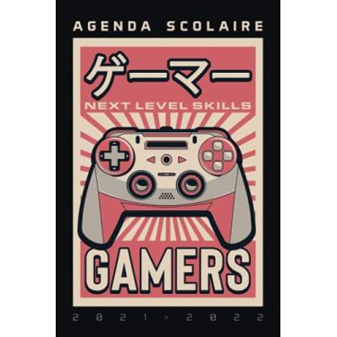 Imagem de Agenda Scolaire 2021 2022 Next Level Skill GAMERS: Organisateur pour noter devoirs | Jeux vidéos Geek | Septembre 2021 à Août 2022 | École primaire, Collège, Lycée et Etudiants | Next Level Skills