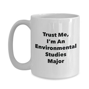 Imagem de Caneca Trust Me, I'm An Environmental Studies Major - Caneca de café divertida - Lindas ideias de presentes de formatura para amigos e colegas de classe