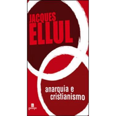 Imagem de Anarquia E Cristianismo