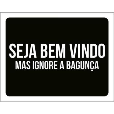 Imagem de Kit 3 Placas Decorativa - Seja Bem Vindo Ignore Bagunça