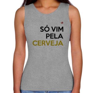 Imagem de Regata Feminina Só vim pela cerveja - Foca na Moda, Cinza, GGG