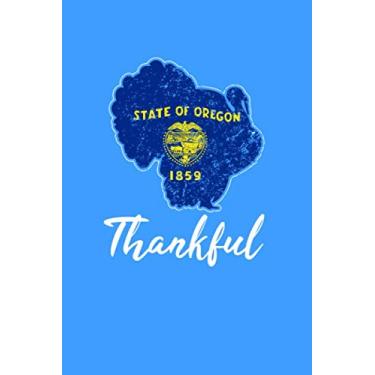 Imagem de THANKFUL: THANKSGIVING TURKEY STATE OREGON Thanksgiving Composition Notebook Wide Ruled 120 Pages (6x9) Turkey Writing Journal Gift For Oregon Residents