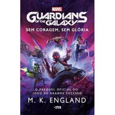 Imagem de Livro - Guardiões da Galáxia - Sem coragem, sem glória