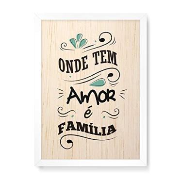 Imagem de Arte Maníacos Quadro Decorativo em Madeira Amor É Família - 23x16,25cm (Moldura caixa em laca branca)