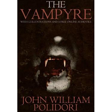 Imagem de The Vampyre: With 12 Illustrations and a Free Online Audio File. (English Edition)
