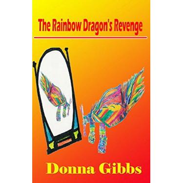 Imagem de The Rainbow Dragon's Revenge (The Rainbow Dragon series) (English Edition)