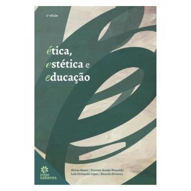 Imagem de Ética, Estética E Educação