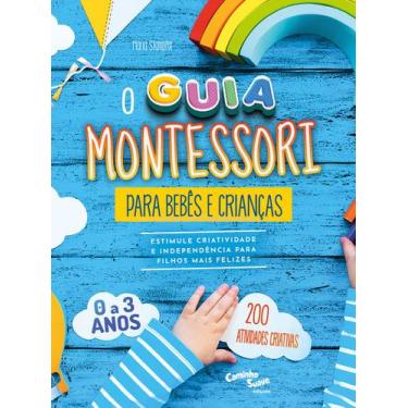 Imagem de Livro - Montessori - O guia para bebês e crianças de 0 a 3 anos  Estim