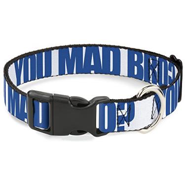 Imagem de Buckle-Down PC-W32506-WM Coleira com clipe de plástico, citação Bro, 3,8 cm de largura, serve para pescoço de 40,6 a 58,4 cm - médio