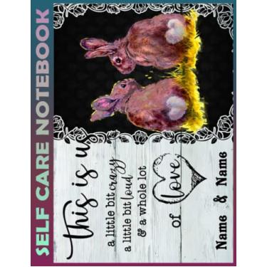 Imagem de Self Care Notebook: Rabbit Customize TL04123 My Self-Care, Nutrition, Fitness, Goal Planner for Productivity, Time Management and Focus - Task ... a Happier, Healthier & More Grateful Mindset