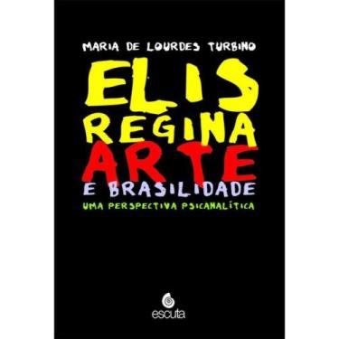 Imagem de Elis regina - arte e brasilidade - ESCUTA *