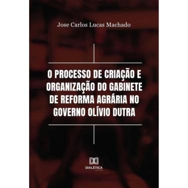 Imagem de O processo de criação e organização do Gabinete de Reforma Agrária no Governo Olívio Dutra-Português