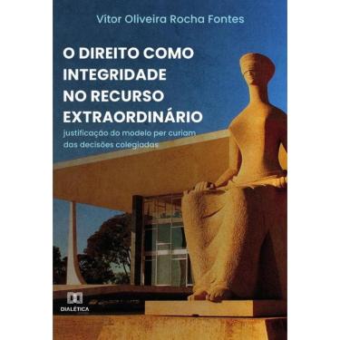 Imagem de O Direito como Integridade no recurso extraordinário-Português