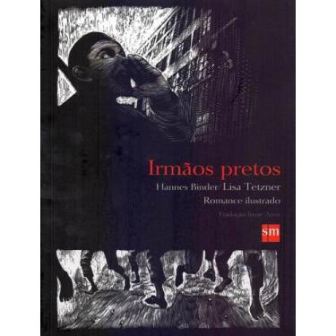 Imagem de Livro - Irmaos Pretos - EDICOES SM LITERATURA, 1, 17 x 24