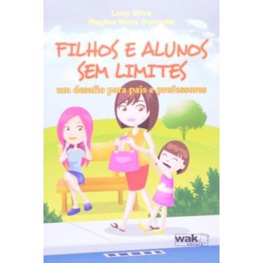 Imagem de Filhos e alunos sem limites: um desafio para pais - WAK, 3