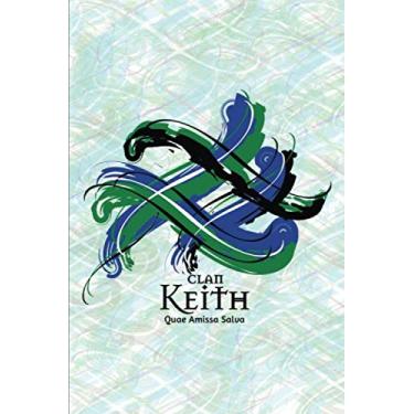 Imagem de Clan Keith Family History Research Journal: Record your Ancestry and Genealogy findings in this Scottish Clans and Tartans Notebook