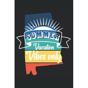 Imagem de Summer Vacation Vibes Only Notebook: Lined Journal, 120 Pages, 6 x 9, Gift For Outdoor Adventure Lovers, Alabama State Shape 5 Color Retro Sunset Matte Finish (Summer Vacation Vibes Only Journal)