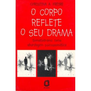Imagem de Livro - O corpo reflete o seu drama