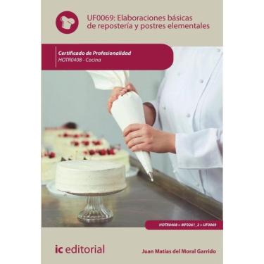 Imagem de Elaboraciones básicas de repostería y postres elementales. HOTR0408 - Cocina - Espanhol