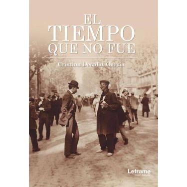 Imagem de El tiempo que no fue - Espanhol