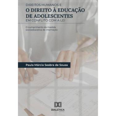 Imagem de Direitos Humanos e o direito à educação de adolescentes em conflito com a Lei-Português