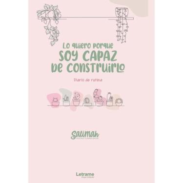 Imagem de Lo quiero porque soy capaz de construirlo - Espanhol
